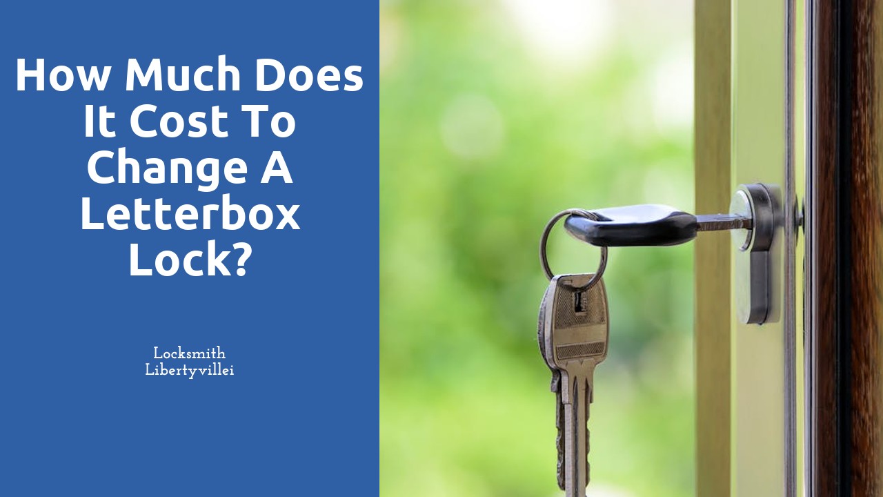 How much does it cost to change a letterbox lock?